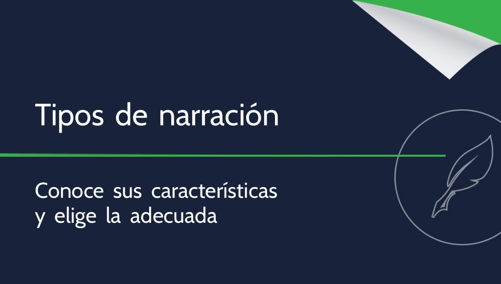 Narración: ¿qué es y cuáles son sus tipos?